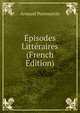Episodes Litteraires (French Edition), Armand Pontmartin 
