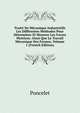 Traite De Mecanique Industrielle Les Differentes Methodes Pour Determiner Et Mesurer Les Forces Motrices: Ainsi Que Le Travail Mecanique Des Formes, Volume 1 (French Edition), Poncelet 