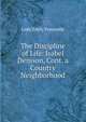 The Discipline of Life: Isabel Denison, Cont. a Country Neighborhood, Lady Emily Ponsonby 