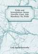 Pride and Irresolution: Susan Greville, Cont. Ada Mowbray: Or, Pride, Lady Emily Ponsonby 