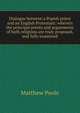 Dialogue between a Popish priest and an English Protestant: wherein the principal points and arguements of both religions are truly proposed, and fully examined, Matthew Poole 