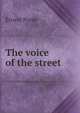 The voice of the street, Ernest Poole 