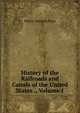 History of the Railroads and Canals of the United States ., Volume 1, Henry Varnum Poor 