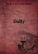 Dally, MARIA LOUISE POOL 