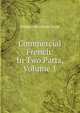 Commercial French: In Two Parts, Volume 1, William Mansfield Poole 