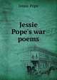 Jessie Pope's war poems, Jessie Pope 