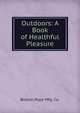 Outdoors: A Book of Healthful Pleasure, Boston Pope Mfg. Co. 
