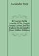 I Principij Della Morale: O Sia, Saggio Sopra L'uomo, Poema Inglese Di Alessandro Pope (Italian Edition), Alexander Pope 