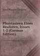 Phantasieen Eines Realisten, Issues 1-2 (German Edition), Josef Popper-Lynkeus 