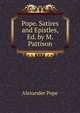 Pope. Satires and Epistles, Ed. by M. Pattison, Alexander Pope 