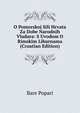 O Pomorskoj Sili Hrvata Za Dobe Narodnih Vladara: S Uvodom O Rimskim Liburnama (Croatian Edition), Bare Popari 