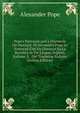 Pope's Pastorals and a Discourse On Pastoral: Di Alesandro Pope Le Pastorali Con Un Discorso Su La Bucolica in Tre Lingue, Inglese, Italiane, E . Del Traduttor Italiano (Italian Edition), Alexander Pope 