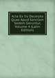 Acta Ex Iis Decerpta Quae Apud Sanctam Sedem Geruntur, Volume 4 (Latin Edition), 