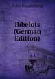 Bibelots (German Edition), Felix Poppenberg 
