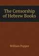 The Censorship of Hebrew Books, William Popper 