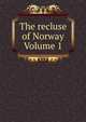 The recluse of Norway Volume 1, 