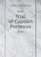 Trial of Captain Porteous, John Porteous 