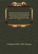 Abortion and its treatment, from the stand-point of practical experience; a special course of lectures delivered at the College of physicians and surgeons, New York, session of 1889-'90, T Gaillard 1832-1903 Thomas 