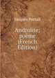 Androlite; poeme (French Edition), Jacques Portail 