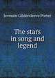 The stars in song and legend, Jermain Gildersleeve Porter 