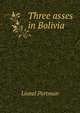 Three asses in Bolivia, Lionel Portman 