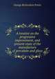 A treatise on the progressive improvement, and present state of the manufacture of porcelain and glass, George Richardson Porter 