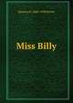 Miss Billy, Eleanor H. 1868-1920 Porter 