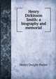 Henry Dickinson Smith: a biography and memorial, Henry Dwight Porter 
