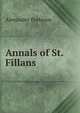 Annals of St. Fillans, Alexander Porteous 