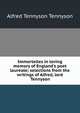 Immortelles in loving memory of England's poet laureate; selections from the writings of Alfred, lord Tennyson, Tennyson, Alfred Tennyson, Baron, 1809-1892 