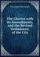The Charter with Its Amendments, and the Revised Ordinances, of the City, NH Charter Portmouth 