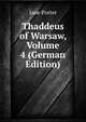 Thaddeus of Warsaw, Volume 4 (German Edition), Jane Porter 
