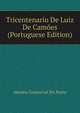 Tricentenario De Luiz De Camoes (Portuguese Edition), Ateneu Comercial Do Porto 