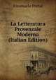 La Letteratura Provenzale Moderna (Italian Edition), Emanuele Portal 