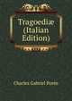 Tragoedi? (Italian Edition), Charles Gabriel Poree 