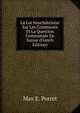 La Loi Neuchateloise Sur Les Communes Et La Question Communale En Suisse (French Edition), Max E. Porret 