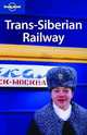 Lonely Planet Trans-Siberian Railway, Simon Richmond 