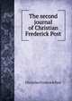 The second journal of Christian Frederick Post, Christian Frederick Post 