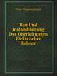 Bau Und Instandhaltung Der Oberleitungen Elektrischer Bahnen (German Edition), Peter Poschenrieder 