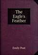 The Eagle's Feather, Emily Post 
