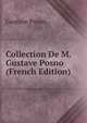 Collection De M. Gustave Posno (French Edition), Gustave Posno 