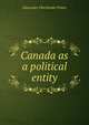 Canada as a political entity, Alexander Oberlander Potter 