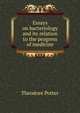 Essays on bacteriology and its relation to the progress of medicine, Theodore Potter 