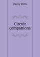 Circuit companions, Henry Potts 