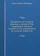 Symptoms of visceral disease, a study of the vegetative nervous system in its relationship to clinical medicine, Francis Marion Pottenger 