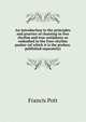 An introduction to the principles and practice of chanting in free rhythm and true antiphony as embodied in the Free-rhythm psalter (of which it is the preface, published separately), Francis Pott 