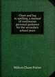 Chart and log in spelling, a manual of continuous personal guidance for the secondary school years, Milton Chase Potter 