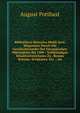 Bibliotheca Historica Medii Aevi: Wegweiser Durch Die Geschichtswerke Des Europaischen Mittelalters Bis 1500 : Vollstandiges Inhaltsverzeichniss Zu . Rerum Britann. Scriptores, Etc. : An, August Potthast 