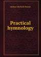 Practical hymnology, Hubert McNeill Poteat 
