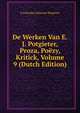 De Werken Van E.J. Potgieter, Proza, Poezy, Kritick, Volume 9 (Dutch Edition), Everhardus Johannes Potgieter 